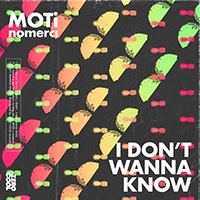 MOTi - I Don't Wanna Know