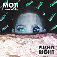 MOTi - Push It Right (with Laura White) (Single)