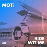 MOTi - Ride Wit Me (Single)