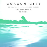 Gorgon City - Go All Night (Freemasons Remixes) [EP]