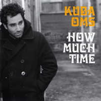 Kuba Oms - How Mach Time