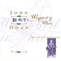 Doan, John - Wrapped In White: Visions Of Christmas Past
