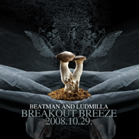 Beatman & Ludmilla - Breakout Breeze (Radio Tilos) (29.10.2008)