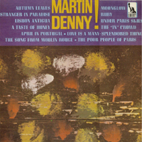 Denny, Martin - Martin Denny!