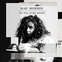 Rae Morris - Do You Even Know? (EP)