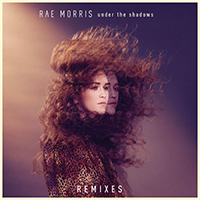 Rae Morris - Under The Shadows Remixes
