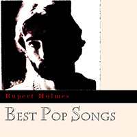 Rupert Holmes - Best Pop Songs