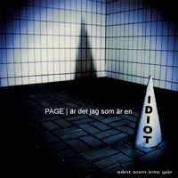Page (SWE) - Ar Det Jag Som Ar En Idiot / S