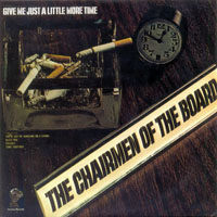 Chairmen Of The Board - The Complete Invictus Studio Recordings, 1969-1978 (CD 01: Give Me Just A Little More Time, 1970)