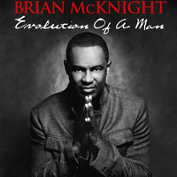 Brian McKnight - Evolution Of A Man