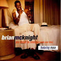 Brian McKnight - You Should Be Mine (Don't Waste Your Time) (Single)