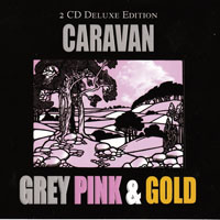 Caravan - Grey, Pink & Gold (CD 2)