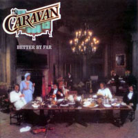 Caravan - Better By Far (2004 Remastered)