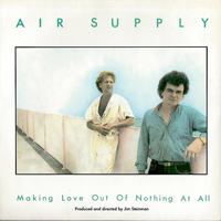 Air Supply - Making Love Out Of Nothing At All (Single)