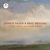 Charlie Haden & Quartet West - Long Ago And Far Away (Feat.)