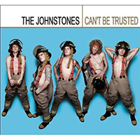 Johnstones - Can't Be Trusted