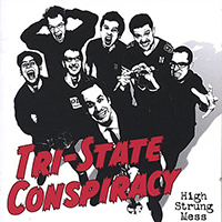 Tri-State Conspiracy - High Strung Mess