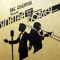 Frank Sinatra - The Essential Frank Sinatra with the Tommy Dorsey Orchestra (CD 1)
