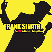 Frank Sinatra - The 100th Birthday Swing Album (CD 2)