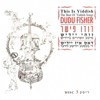 Dudu Fisher - This Is Yiddish - The Best Of Yiddish Songs (CD 3)