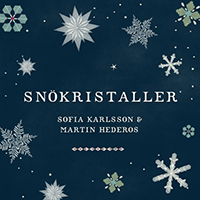 Karlsson, Sofia - Snokristaller (feat. Martin Hederos) (EP)