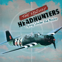 Kentucky Headhunters - Flying Under the Radar