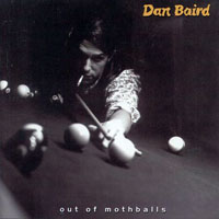 Dan Baird - Out of Mothballs