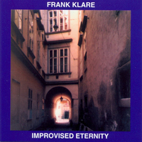 Klare, Frank - Improvised Eternity