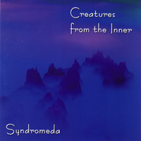 Syndromeda - Creatures From The Inner (CD 1)
