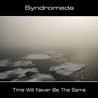 Syndromeda - Time Will Never Be The Same