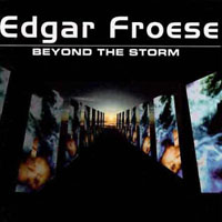 Froese, Edgar - Beyond The Storm (CD 1)