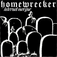 Homewrecker - Internal Morgue (EP)