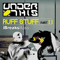 Under This - Ruff Stuff (EP - Part 2)