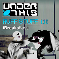 Under This - Ruff Stuff (EP - Part 3)