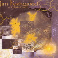 Kirkwood, Jim - Middle Earth (CD 1)