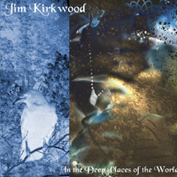 Kirkwood, Jim - In The Deep Places Of The World