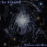 Kirkwood, Jim - Talismans And Charms