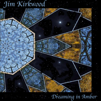 Kirkwood, Jim - Dreaming In Amber