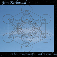 Kirkwood, Jim - The Geometry Of A Lark Ascending