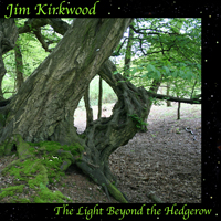 Kirkwood, Jim - The Light Beyond The Hedgerow