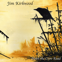 Kirkwood, Jim - Down The Crow Road