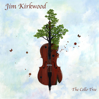 Kirkwood, Jim - The Cello Tree