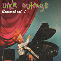 Uncle Outrage - Bonecock Vol. 1