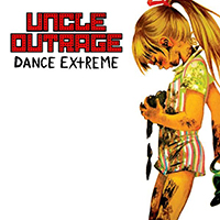 Uncle Outrage - Dance Extreme
