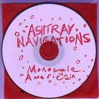 Ashtray Navigations - Monocycle Americain