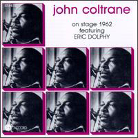 John Coltrane - On Stage (feat. Eric Dolphy)