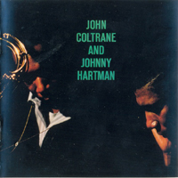 John Coltrane - John Coltrane and Johnny Hartman (Remastered)