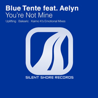 Blue Tente - You're Not Mine