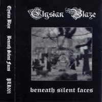 Elysian Blaze - Beneath Silent Faces (demo)