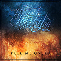 If I Were You - Pull Me Under (Single)